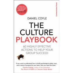 The Culture Playbook : 60 Highly Effective Actions to Help Your Group Succeed