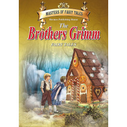 Майстори на приказката: The Brothers Grimm Fairy Tales (на английски език) - твърди корици