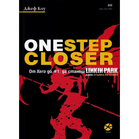 One Step Closer. From Xero to #1 Becoming Linkin Park. Една стъпка по-близо