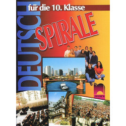 Deutsch Spirale: Учебник по немски език за 10. клас
