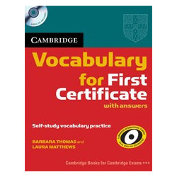 Cambridge Vocabulary for First Certificate Edition with answers+ CD 
