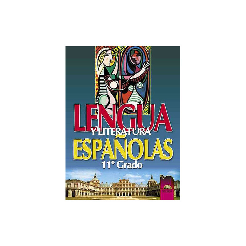 Lengua y literatura: Учебник по испански език и литература за 11. клас