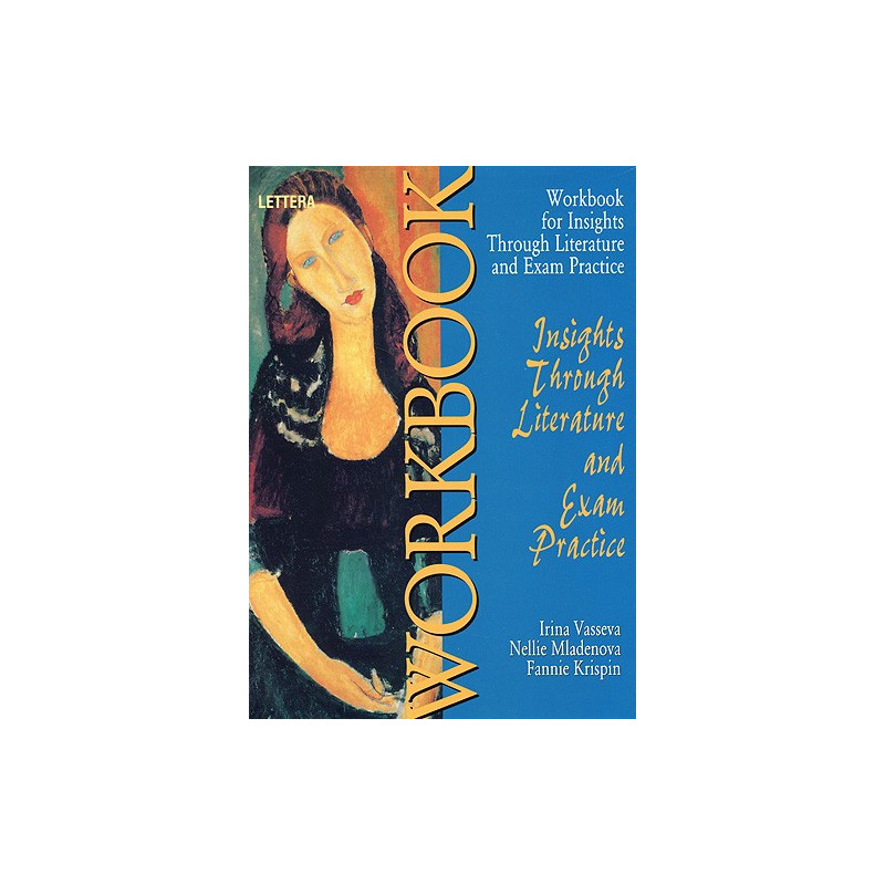 Insights through Literature: Workbook. Учебна тетрадка по английски език за 12. клас
