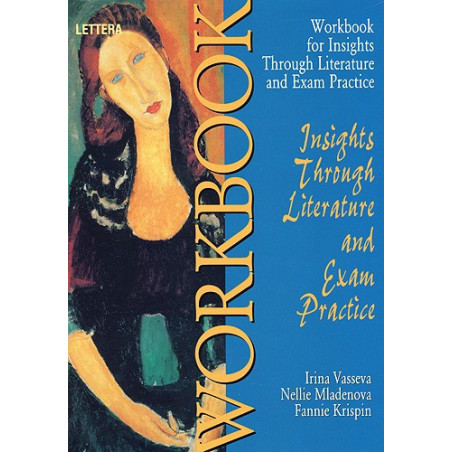 Insights through Literature: Workbook. Учебна тетрадка по английски език за 12. клас