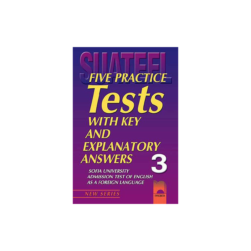Five Practice Tests: Тестове по английски език за кандидат-студенти № 3