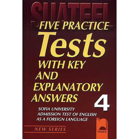 Five Practice Tests: Тестове по английски език за кандидат-студенти № 4