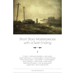 Short Story Masterpieces with a Twist Ending – vol. 1