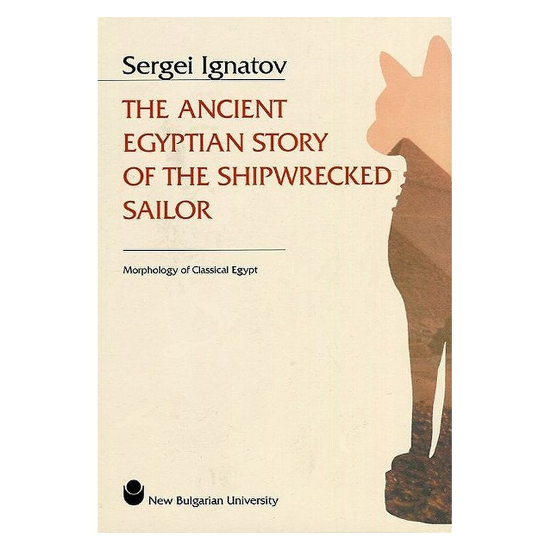 The Ancient Egyptian Story of the Shipwrecked Sailor