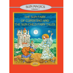 The Sun Fairy of Cupertino and the Sun Child Fairy Tales