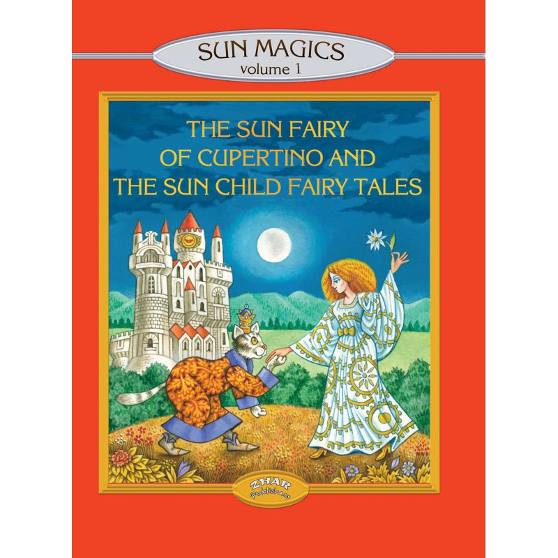 The Sun Fairy of Cupertino and the Sun Child Fairy Tales