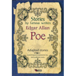 Stories by famous writers Edgar Allan Poe. Adaptes stories