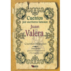 Cuentos por escritores famosos Juan Valera. Cuentos bilingues
