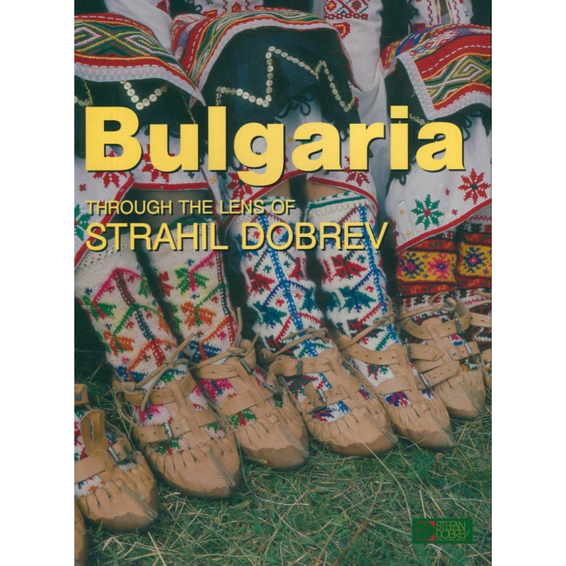 Bulgaria - through the lens of Strahil Dobrev
