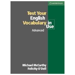 Test Your English Vocabulary in Use. Advanced Edition with answers