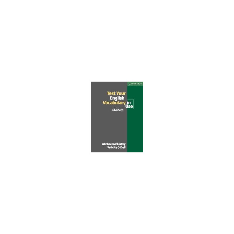 Test Your English Vocabulary in Use. Advanced Edition with answers