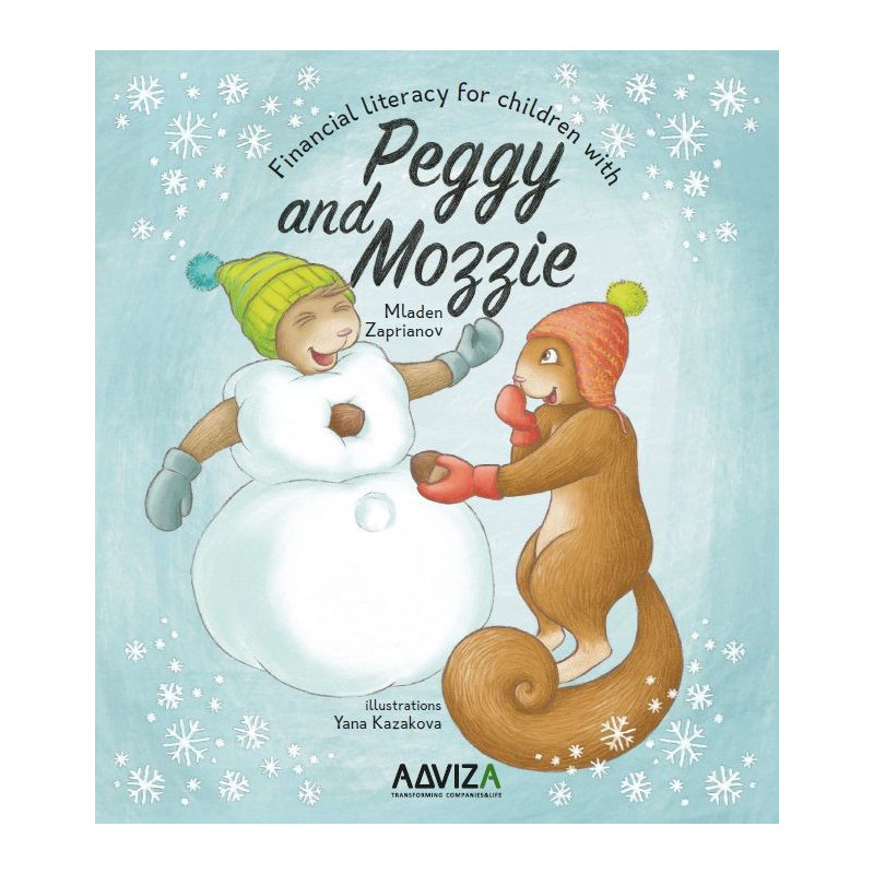Financial literacy for children with Peggy and Mozzie (Book Three)