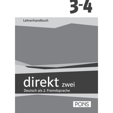 Direkt zwei - ниво 3 - 4 (B1 - B1+): Книга за учителя за 11. и 12. клас Учебна система по немски език