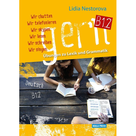 Gern B1.2 – Übungen zu Lexik und Grammatik - Упражнения по немски език лексика и граматика на ниво В1.2